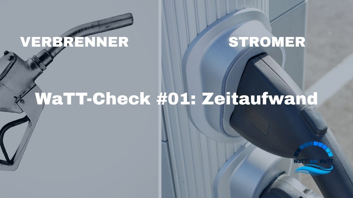 Infografik Vergleich Zeitaufwand Verbrenner Tanken gegen Elektroauto Laden am Beispiel WaTTamWaTT Tech Lab.